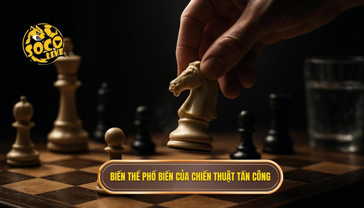 Các biến thể phổ biến của chiến thuật tấn công biên