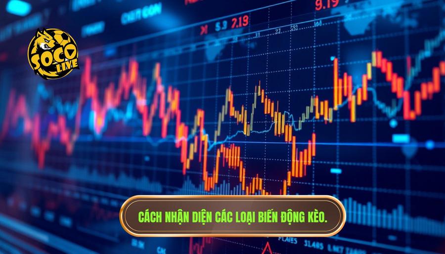Kèo bóng đá đêm nay biến động thế nào? Phân tích chuyên sâu từ chuyên gia SOCOLIVE 2 2. Cách nhận diện các loại biến động kèo.