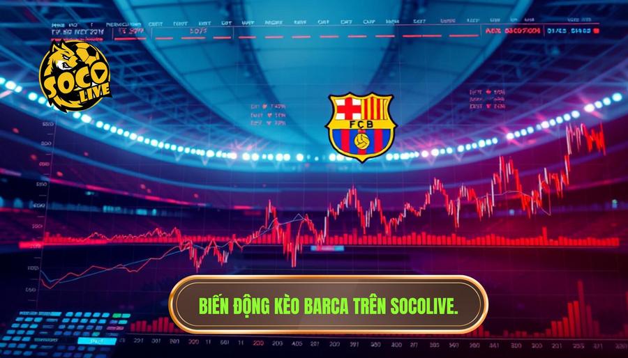 Soi Kèo Barca Socolive: Phân Tích Chuyên Sâu Và Chiến Thuật Đặt Cược Hiệu Quả 2 Phân Tích Đa Chiều: Tại Sao Kèo Barca Socolive Luôn Biến Động?