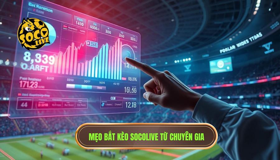 Mẹo bắt kèo Socolive: Bí quyết làm chủ cuộc chơi cho mọi cược thủ 2 Tổng hợp các mẹo bắt kèo Socolive từ chuyên gia hàng đầu
