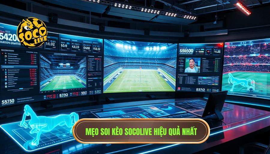 Mẹo Soi Kèo Socolive: Cẩm Nang Vàng Giúp Bạn Làm Chủ Mọi Trận Đấu 2 Tổng Hợp Các Mẹo Soi Kèo Socolive Hiệu Quả Nhất